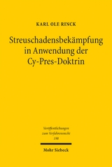 Streuschadensbekämpfung in Anwendung der Cy-Pres-Doktrin - Karl Ole Rinck