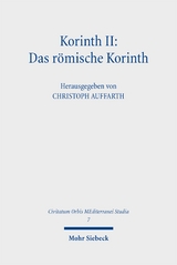 Korinth II: Das r&ouml;mische Korinth - 