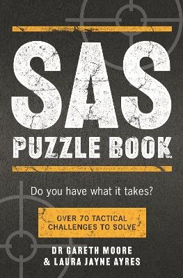 SAS Puzzle Book - Dr Gareth Moore, Laura Jayne Ayres