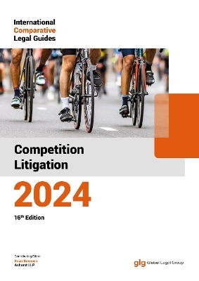 International Comparative Legal Guide - Competition Litigation