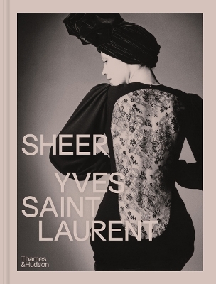 Sheer: Yves Saint Laurent - &Eacute;milile Hammen, Shazia Boucher, Domitille &Eacute;ble, Judith Lamas, Alice Coulon-Saillard