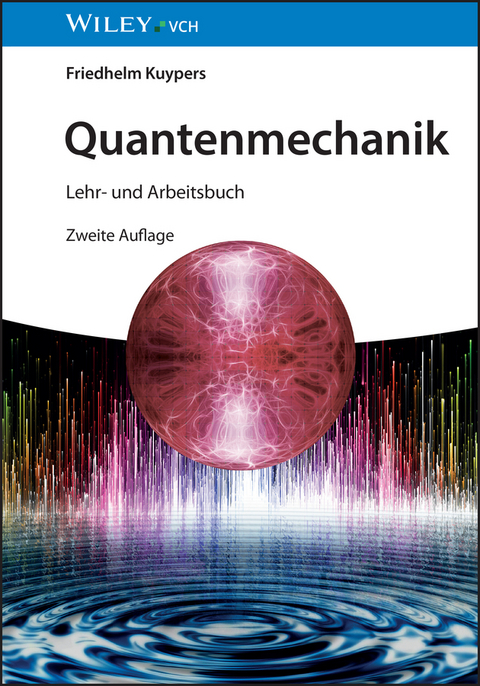 Quantenmechanik - Friedhelm Kuypers
