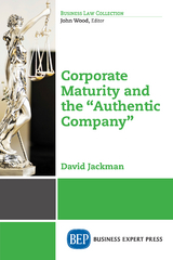 Corporate Maturity and the "Authentic Company" - David Jackman