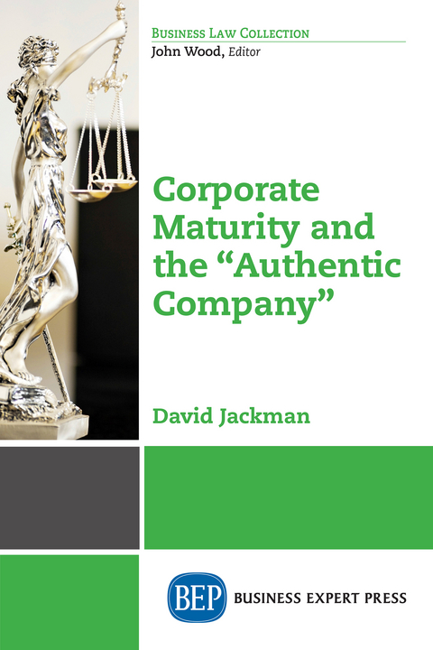 Corporate Maturity and the "Authentic Company" - David Jackman