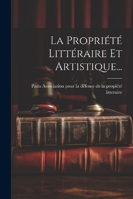 La Propriété Littéraire Et Artistique...