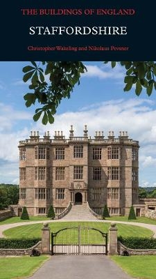 Staffordshire - Christopher Wakeling, Nikolaus Pevsner