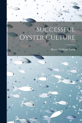 Successful Oyster Culture