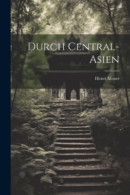 Durch Central-Asien