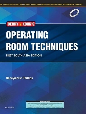 Berry & Kohn's Operating Room Technique: First South Asia Edition - Nancymarie Phillips