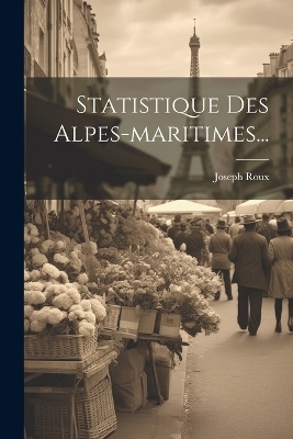 Statistique Des Alpes-maritimes...