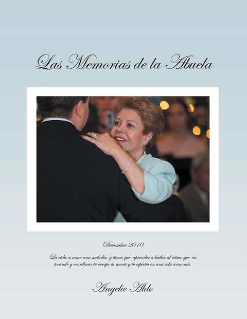 Las Memorias De La Abuela - Angelic Aldo