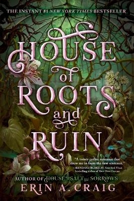 House of Roots and Ruin - Erin A. Craig