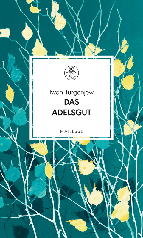 Das Adelsgut - Iwan Turgenjew