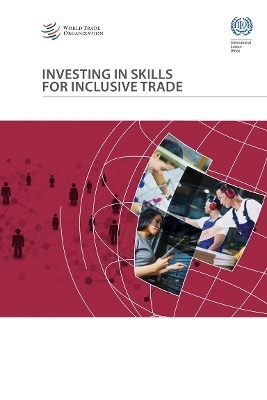 Investing in Skills for Inclusive Trade
