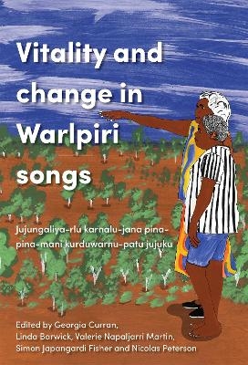 Vitality and Change in Warlpiri Songs - 