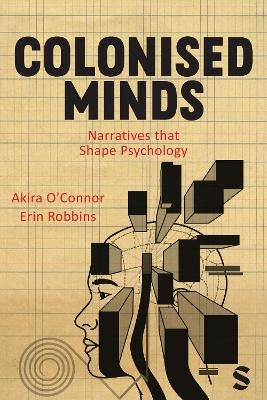Colonised Minds - Akira O&prime;Connor, Erin Robbins