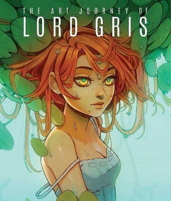 The Art Journey of Lord Gris -  Lord Gris