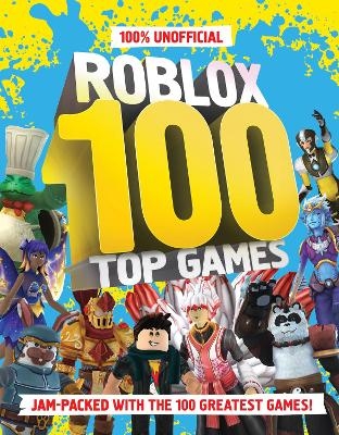 100% Unofficial Roblox Top 100 Games -  Farshore