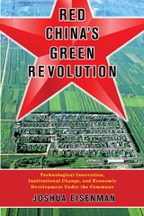 Red China's Green Revolution -  Joshua Eisenman