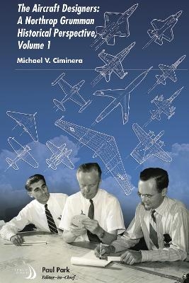 The Aircraft Designers, Volume 1