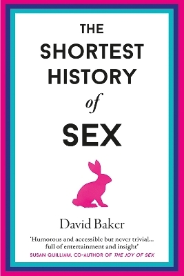 The Shortest History of Sex - David Baker