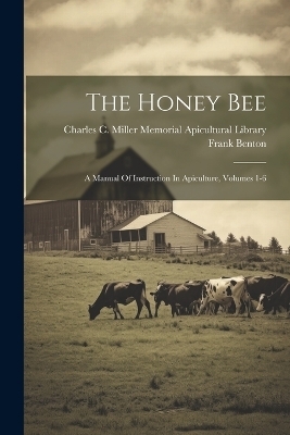 The Honey Bee - Frank Benton