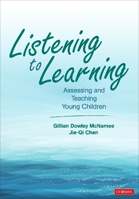 Listening to Learning - Gillian Dowley McNamee, Jie-Qi Chen