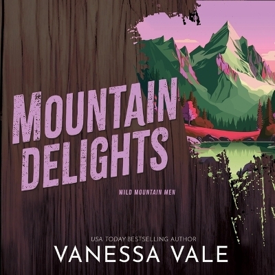 Mountain Delights - Vanessa Vale