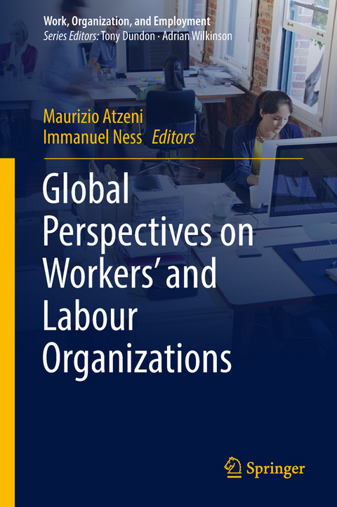 Global Perspectives on Workers' and Labour Organizations - 