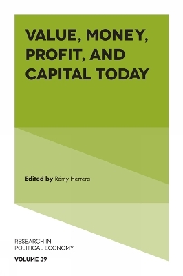 Value, Money, Profit, and Capital Today