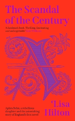 The Scandal of the Century - Lisa Hilton