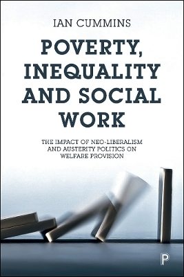 Poverty, Inequality and Social Work - Ian Cummins