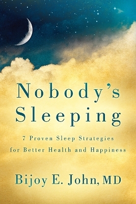 Nobody's Sleeping - Bijoy E. John