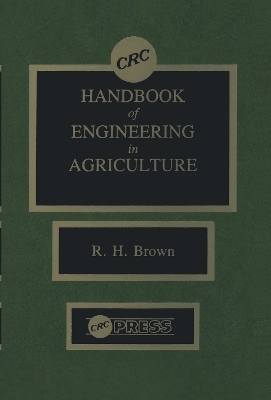 CRC Handbook of Engineering in Agriculture - 3 Volume Set