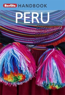 Berlitz Handbooks: Peru - Stephan K&uuml;ffner