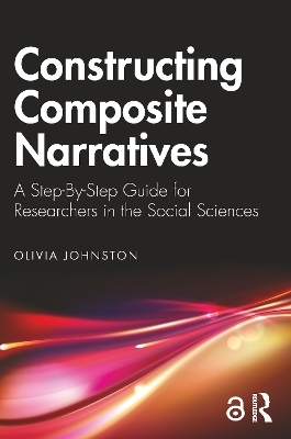 Constructing Composite Narratives - Olivia Johnston
