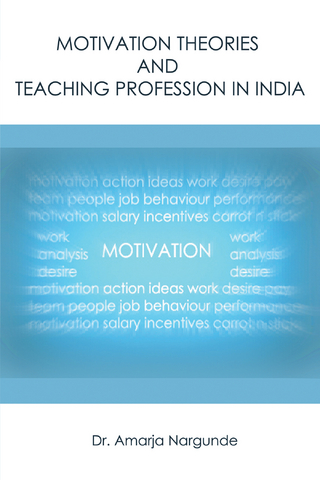 Motivation Theories and Teaching Profession in India