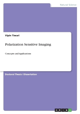 Polarization Sensitive Imaging - Vipin Tiwari