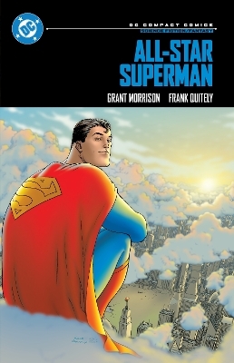 All-Star Superman: DC Compact Comics Edition - Grant Morrison, Frank Quitely