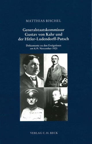 Schriftenreihe zur bayerischen Landesgeschichte / Generalstaatskommissar Gustav von Kahr und der Hitler-Ludendorff-Putsch