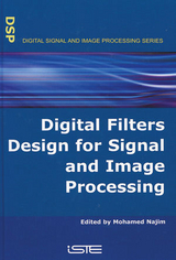 Digital Filters Design for Signal and Image Processing - 