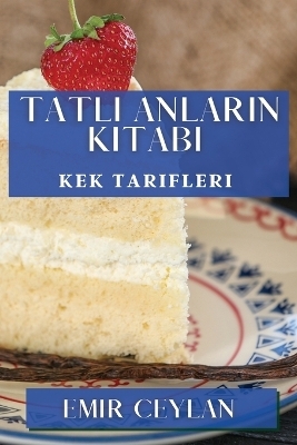 Tatlı Anların Kitabı