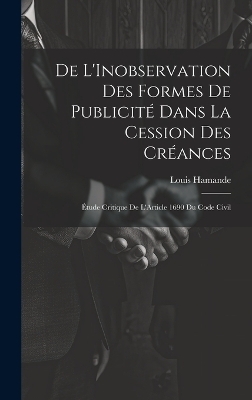 De L'Inobservation Des Formes De Publicité Dans La Cession Des Créances