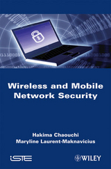 Wireless and Mobile Network Security - H. Chaouchi, Maryline Laurent-Maknavicius