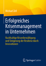 Erfolgreiches Krisenmanagement in Unternehmen - Michael Zell