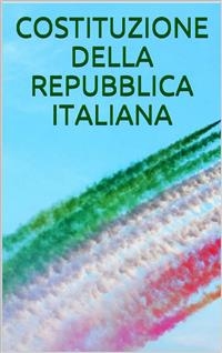 Costituzione della Repubblica Italiana - Repubblica italiana
