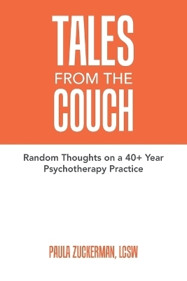 Tales From the Couch - Paula Zuckerman Lcsw
