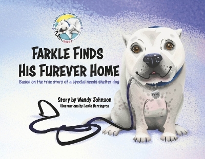 Farkle Finds His Furever Home - Wendy Johnson