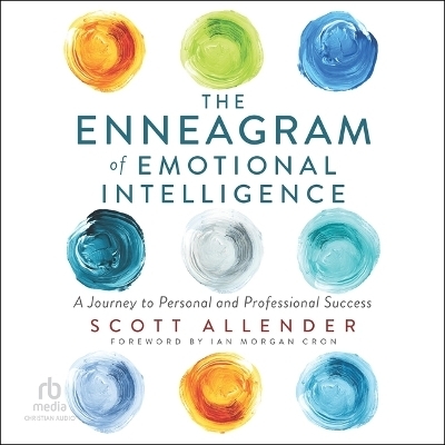 The Enneagram of Emotional Intelligence - Scott Allender
