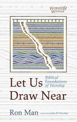 Let Us Draw Near - Ron Man